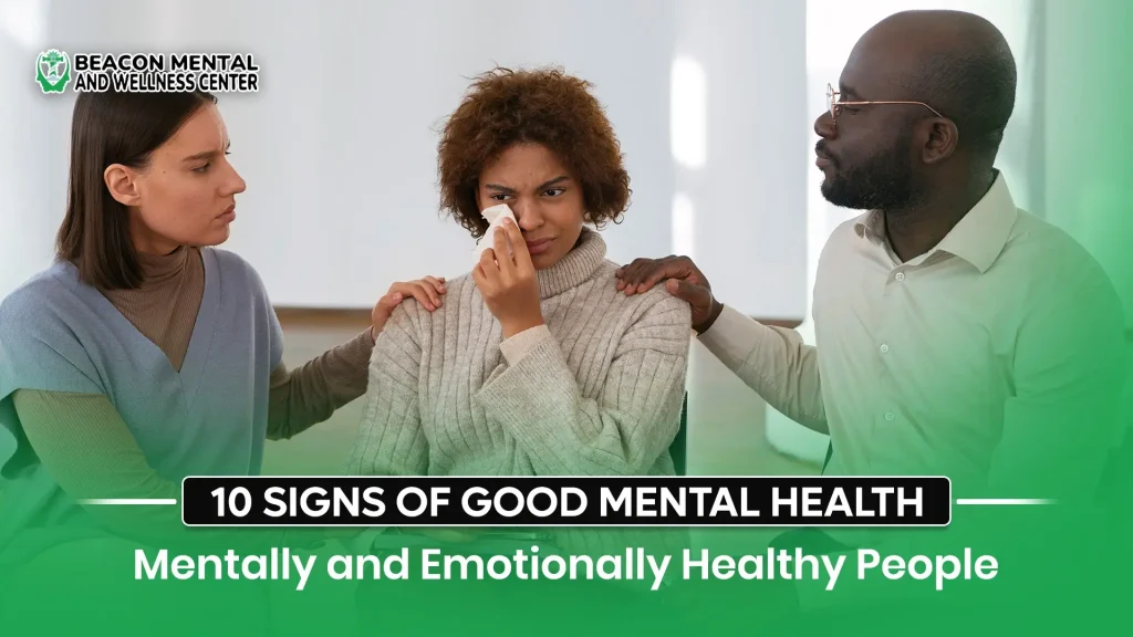 10 SIGNS OF GOOD MENTAL HEALTH